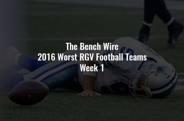 2016 Worst RGV Football Teams Week 1