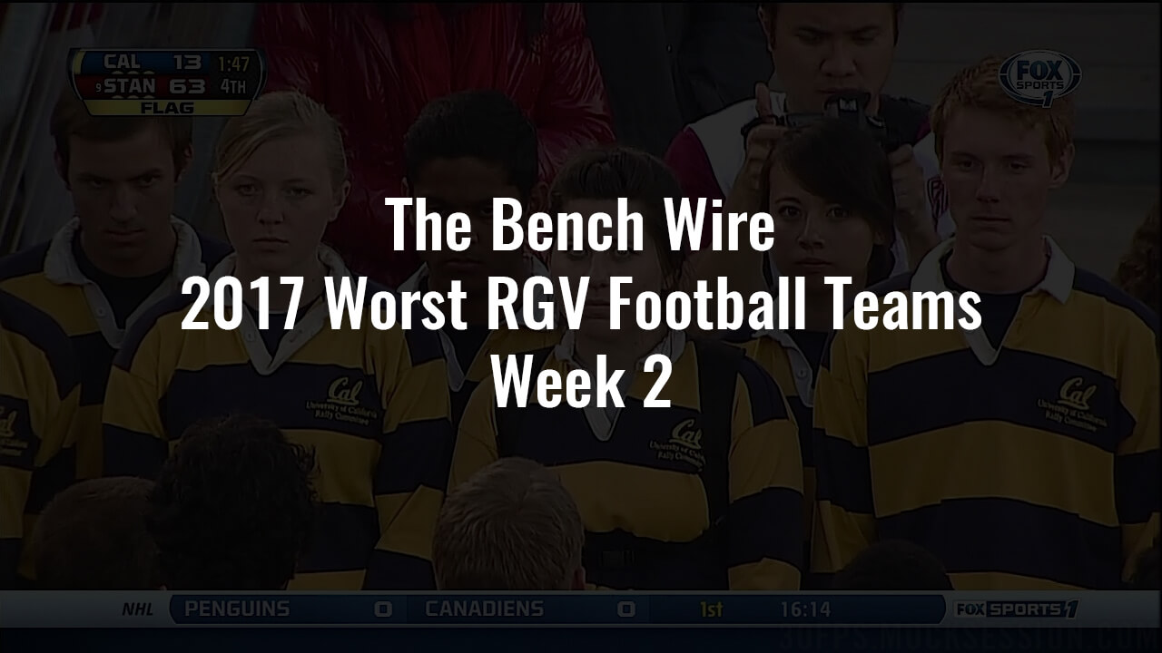 2017 Worst RGV Football Teams Week 2